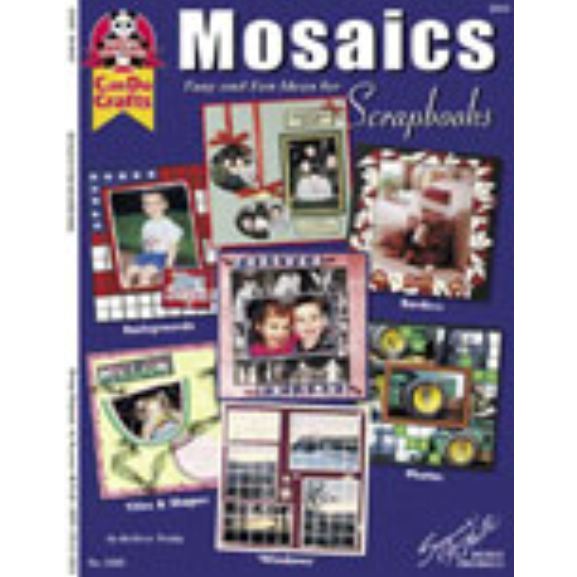 Mosaics Easy and Fun Ideas for Scrapbooks Book