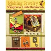 Making Jewelry with Scrapbook Embellishments
