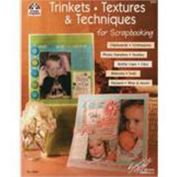 Trinkets, Textures, & Techniques for Scrapbooking